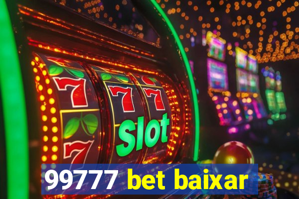 99777 bet baixar